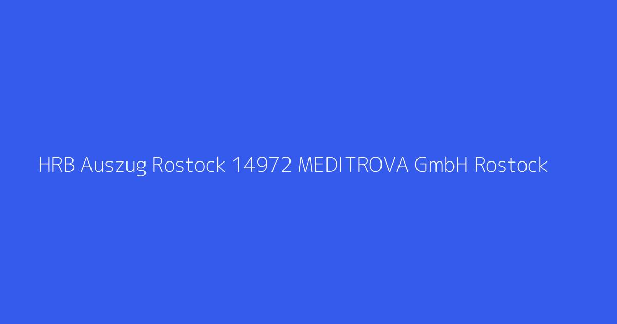 HRB Auszug Rostock 14972 MEDITROVA GmbH Rostock